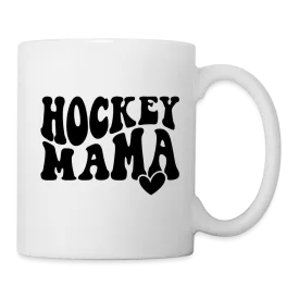 Hockey Mama : Coffee Mug