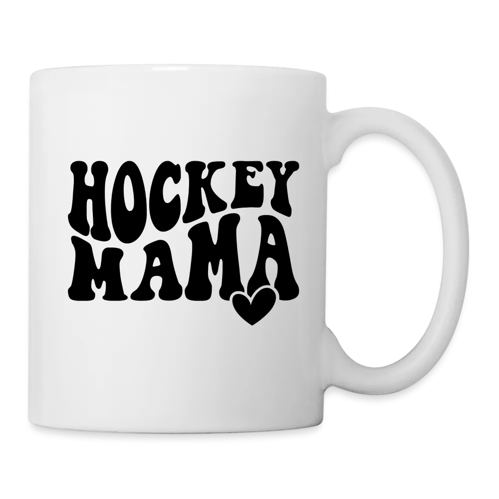 Hockey Mama : Coffee Mug